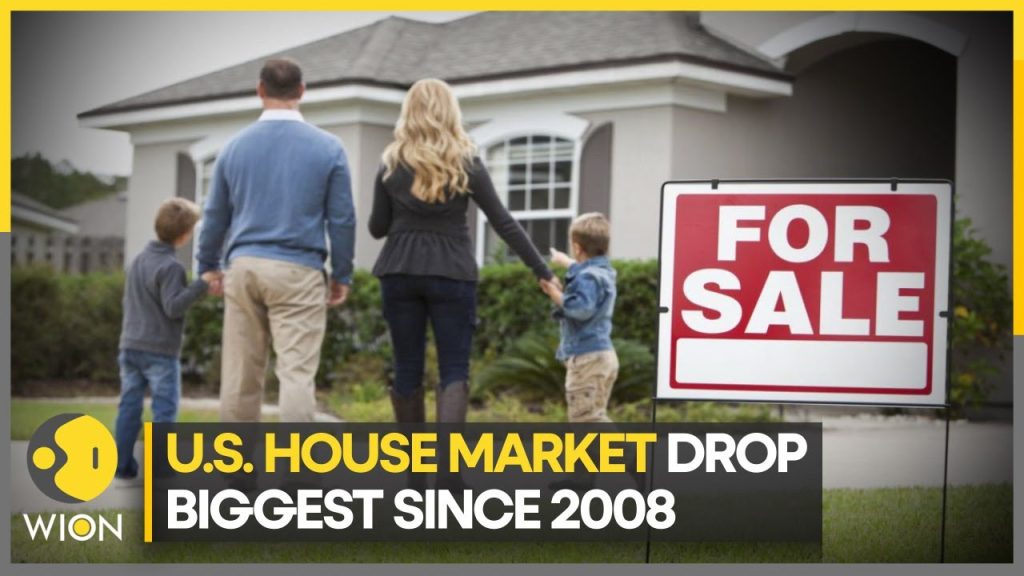U.S. Housing market drop biggest since 2008, mortgage rates soar | World Business Watch